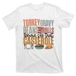 Turkey Gravy Beans And Rolls Let Me See That Casserole T-Shirt