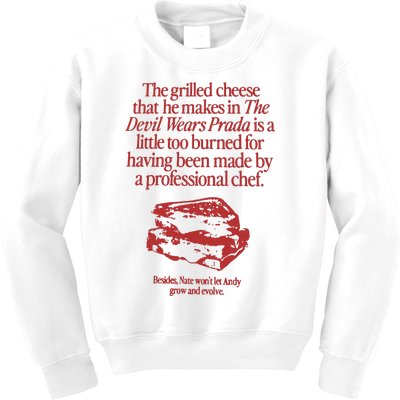 The Grilled Cheese From The Devil Wears Prada Is Burned Kids Sweatshirt