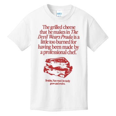 The Grilled Cheese From The Devil Wears Prada Is Burned Kids T-Shirt