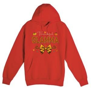 Thankful Glamma Coquette Fall Pumpkin Thanksgiving Premium Pullover Hoodie