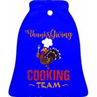 Thanksgiving Gift Cooking Team Tees Mom Grandma Gift Ceramic Bell Ornament