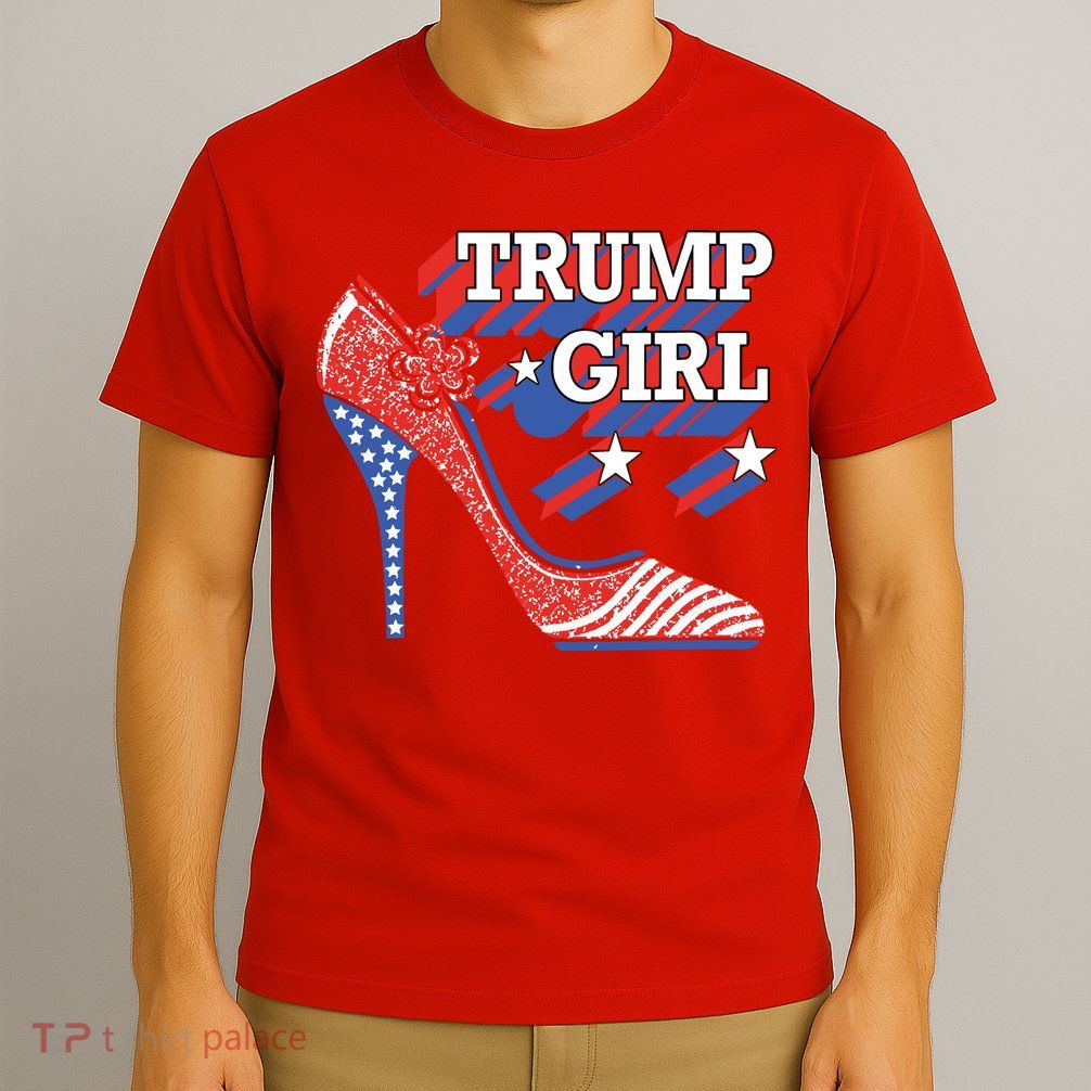 Trump Girl Cute High Heel American Usa Flag T-Shirt