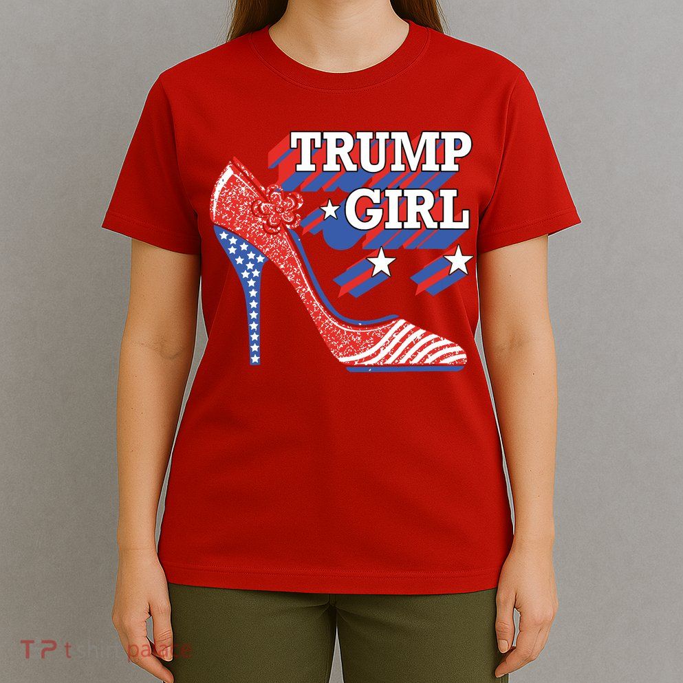 Trump Girl Cute High Heel American Usa Flag T-Shirt