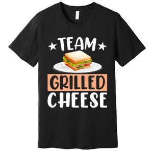 Team Grilled Cheese Gift Premium T-Shirt