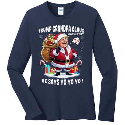 Trump Grandpa Claus Yo Yo Yo Christmas Ladies Long Sleeve Shirt