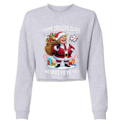 Trump Grandpa Claus Yo Yo Yo Christmas Cropped Pullover Crew