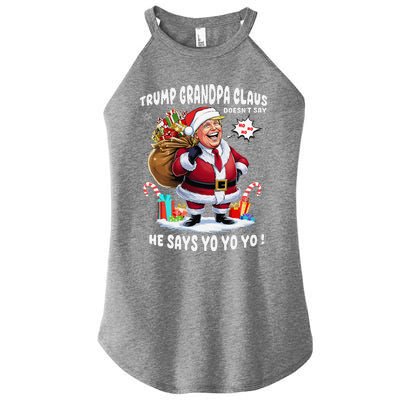 Trump Grandpa Claus Yo Yo Yo Christmas Women's Perfect Tri Rocker Tank