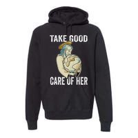 Take Good Care Earth Jesus Earth Day Premium Hoodie