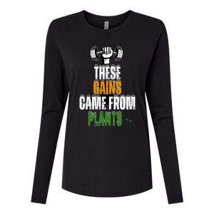 These Gains Came From Plants Plantbased Or Vegan Diet Womens Cotton Relaxed Long Sleeve T-Shirt