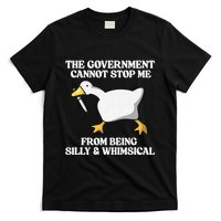 The Government Cannot Stop Me From Being Silly And Whimsical T-Shirt