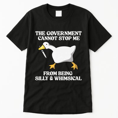 The Government Cannot Stop Me From Being Silly And Whimsical Tall T-Shirt