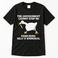 The Government Cannot Stop Me From Being Silly And Whimsical Tall T-Shirt