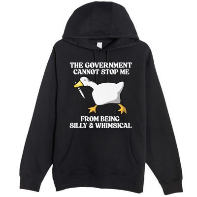 The Government Cannot Stop Me From Being Silly And Whimsical Premium Pullover Hoodie