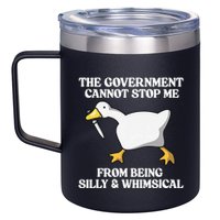 The Government Cannot Stop Me From Being Silly And Whimsical 12oz Stainless Steel Coffee Mug