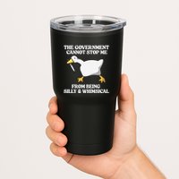 The Government Cannot Stop Me From Being Silly And Whimsical Tumbler