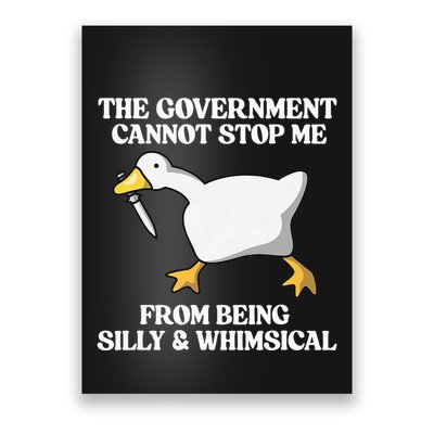 The Government Cannot Stop Me From Being Silly And Whimsical Poster