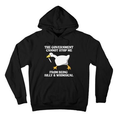 The Government Cannot Stop Me From Being Silly And Whimsical Tall Hoodie