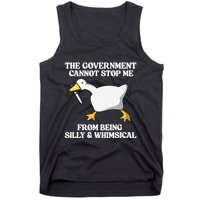The Government Cannot Stop Me From Being Silly And Whimsical Tank Top