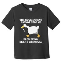 The Government Cannot Stop Me From Being Silly And Whimsical Toddler T-Shirt
