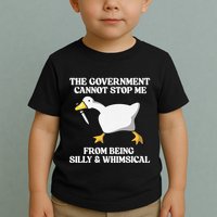 The Government Cannot Stop Me From Being Silly And Whimsical Toddler T-Shirt