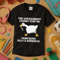 The Government Cannot Stop Me From Being Silly And Whimsical Kids T-Shirt