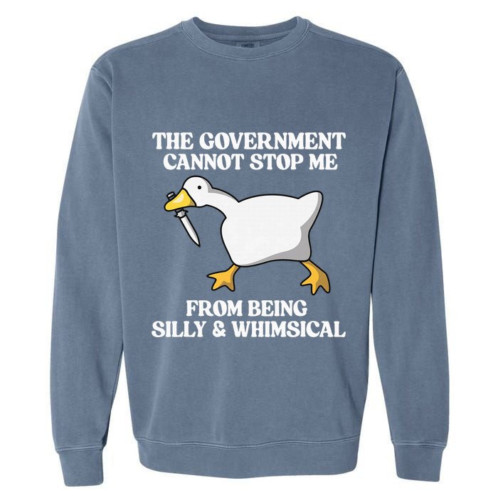 The Government Cannot Stop Me From Being Silly And Whimsical Garment-Dyed Sweatshirt