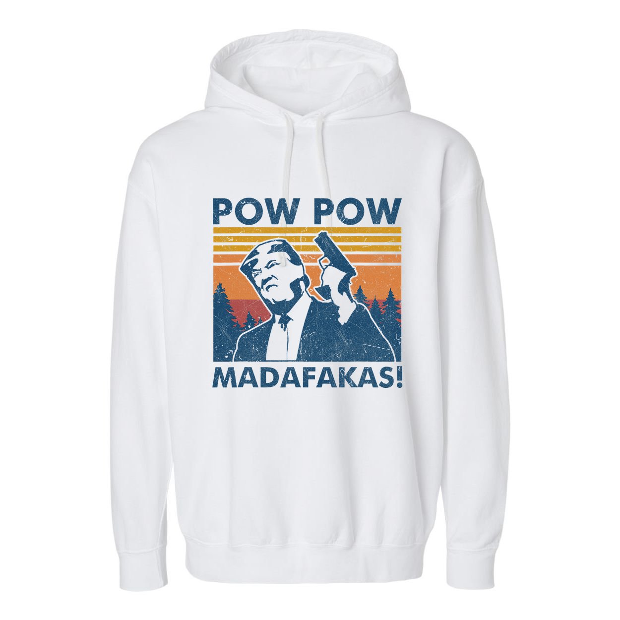 Trump Gun Cat Pew Pew Madafakas Vintage Crazy Funny Pow Pow Garment-Dyed Fleece Hoodie