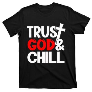 Trust God & Chill T-Shirt