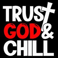 Trust God & Chill Backpack