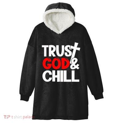 Trust God & Chill Hooded Wearable Blanket