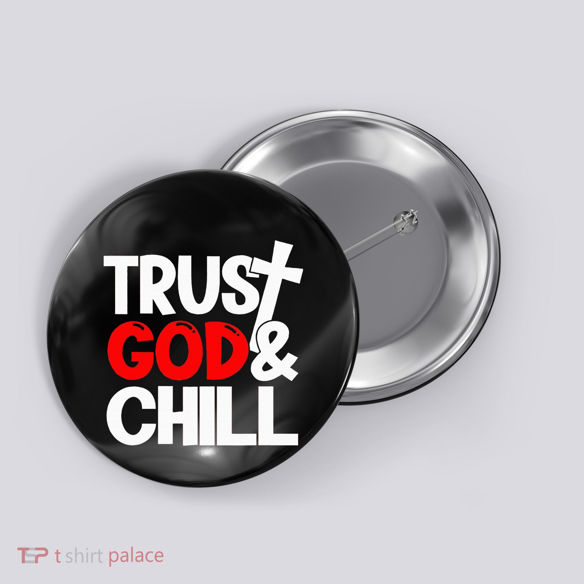 Trust God & Chill Button