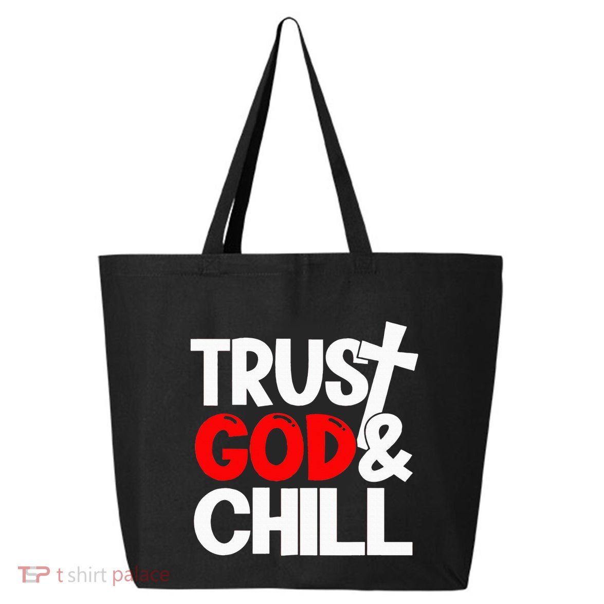 Trust God & Chill 25L Jumbo Tote