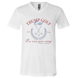 Trump Golf Club IVe Seen Your Swing Funny Trump 2024 Debate V-Neck T-Shirt