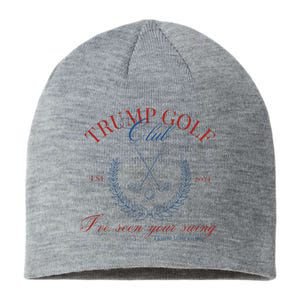 Trump Golf Club IVe Seen Your Swing Sustainable Beanie