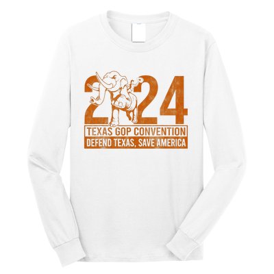 Texas Gop Convention Defend Texas Save America Long Sleeve Shirt