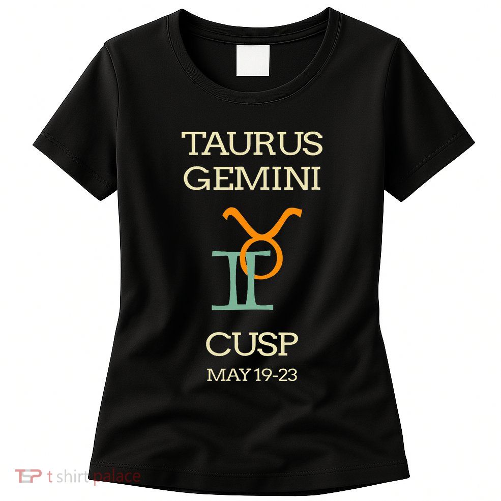 Taurus Gemini Cusp Zodiac Horoscope Gift Womens T-Shirt
