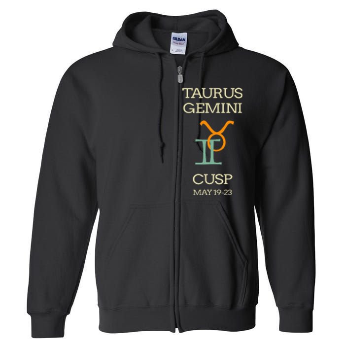 Taurus Gemini Cusp Zodiac Horoscope Gift Full Zip Hoodie