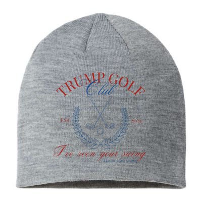 Trump Golf Club IVe Seen Your Swing Funny Trump 2024 Debate Sustainable Beanie