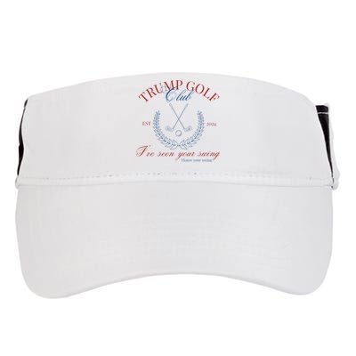 Trump Golf Club IVe Seen Your Swing Funny Trump 2024 Debate Adult Drive Performance Visor