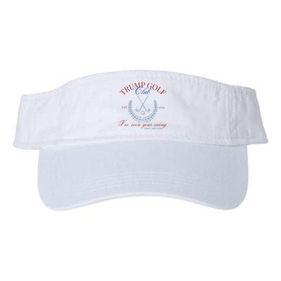 Trump Golf Club IVe Seen Your Swing Funny Trump 2024 Debate Valucap Bio-Washed Visor