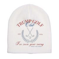 Trump Golf Club IVe Seen Your Swing Funny Trump 2024 Debate Short Acrylic Beanie