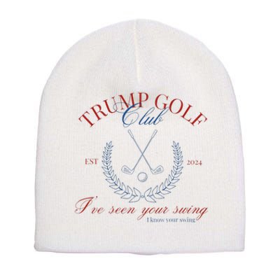 Trump Golf Club IVe Seen Your Swing Funny Trump 2024 Debate Short Acrylic Beanie