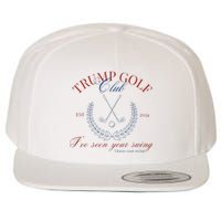 Trump Golf Club IVe Seen Your Swing Funny Trump 2024 Debate Wool Snapback Cap