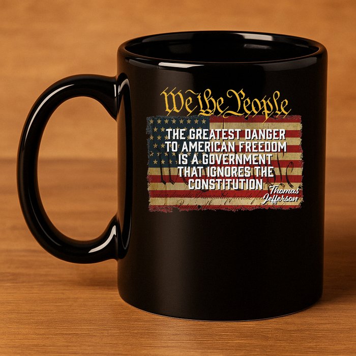 The Greatest Danger To American Freedom Thomas Jefferson 11oz C Handle Ceramic Mug