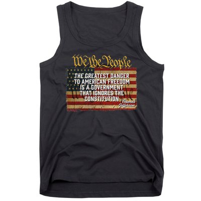 The Greatest Danger To American Freedom Thomas Jefferson Tank Top