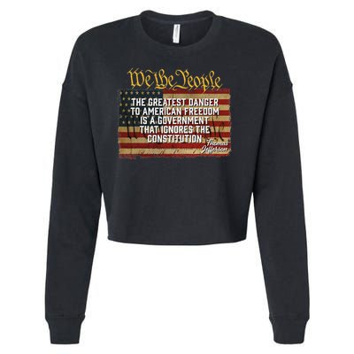 The Greatest Danger To American Freedom Thomas Jefferson Cropped Pullover Crew
