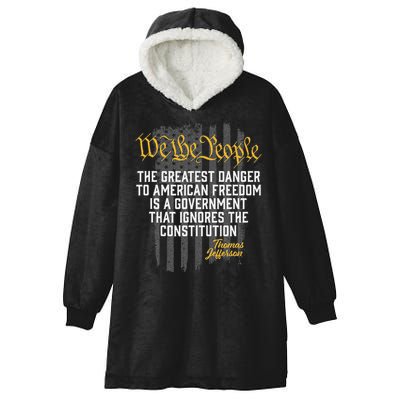 The Greatest Danger To American Freedom Thomas Jefferson Hooded Wearable Blanket