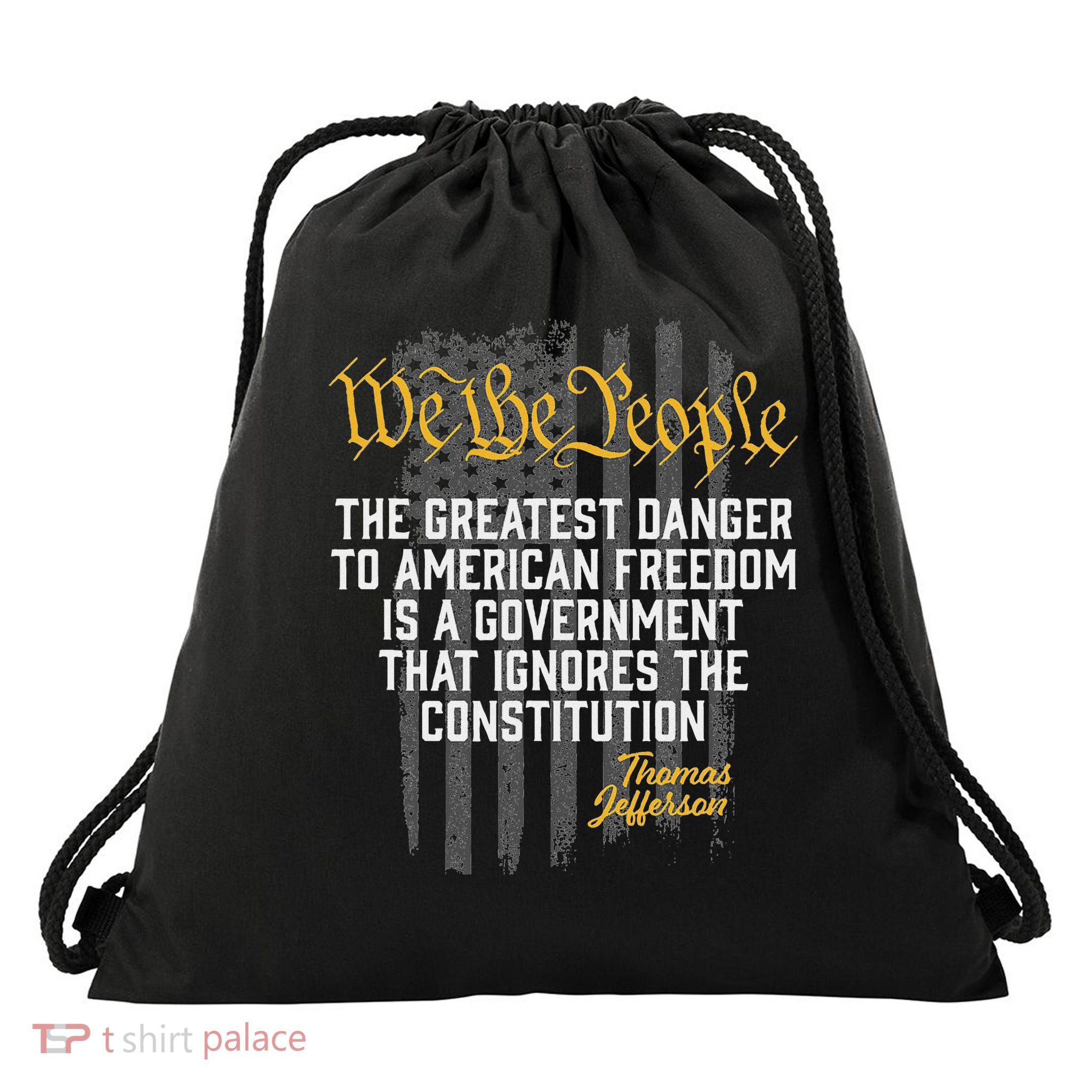 The Greatest Danger To American Freedom Thomas Jefferson Drawstring Bag