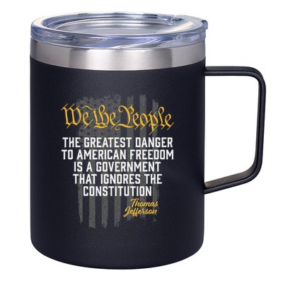 The Greatest Danger To American Freedom Thomas Jefferson 12oz Stainless Steel Coffee Mug