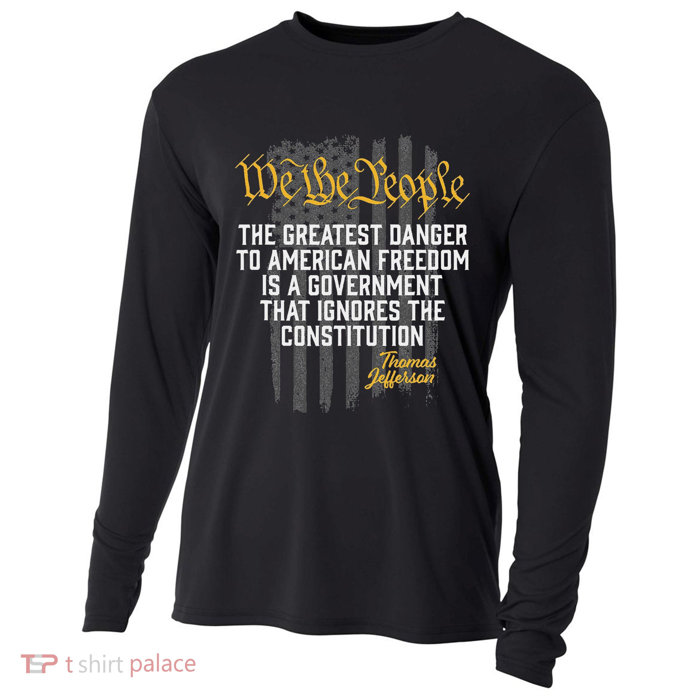 The Greatest Danger To American Freedom Thomas Jefferson Cooling Performance Long Sleeve Crew